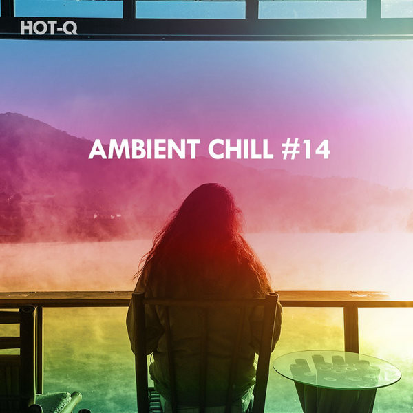 Ambient Chill #14