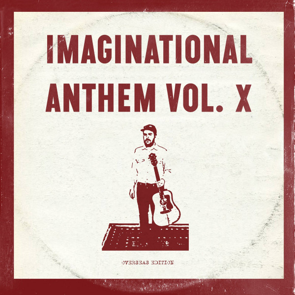 Imaginational Anthem Vol. X : Overseas Edition