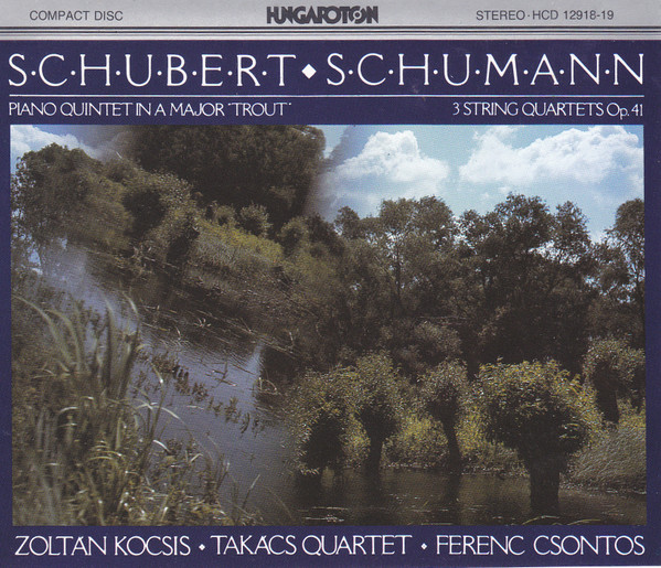 Piano Quintet In A Major "Trout" / 3 String Quartets, Op. 41