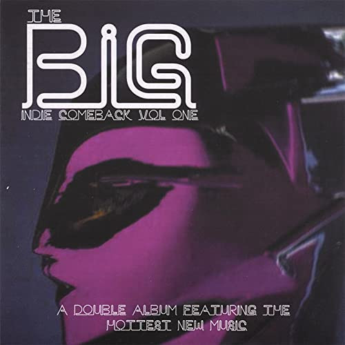 The Big Indie Comeback Volume 1