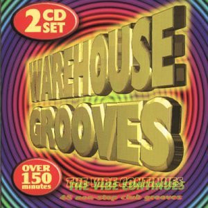 Warehouse Grooves - The Vibe Continues