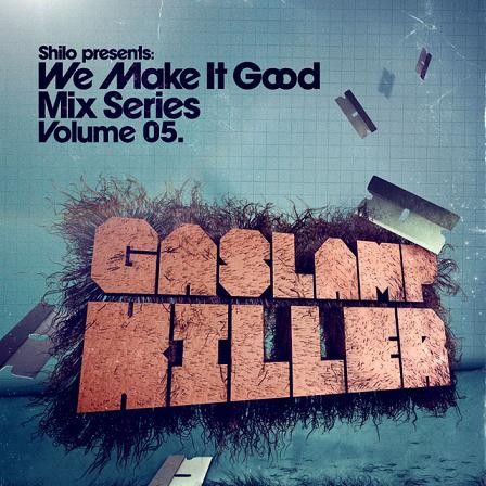 We Make It Good Mix Series Volume 5