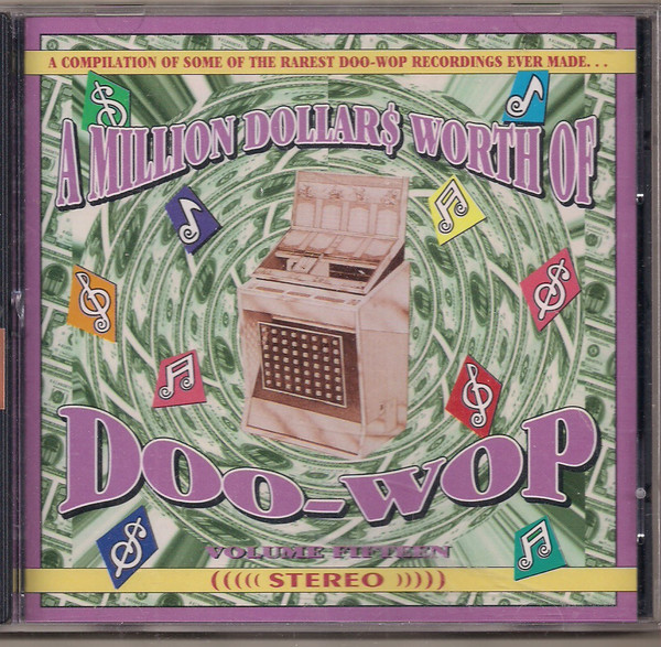 A Million Dollars Worth Of Doo-Wop Volume 15