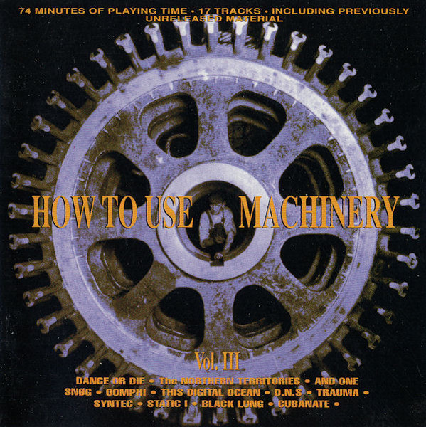 How To Use Machinery Vol. III