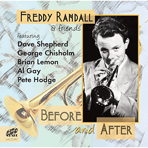 Freddy Randall & Friends – Before And After