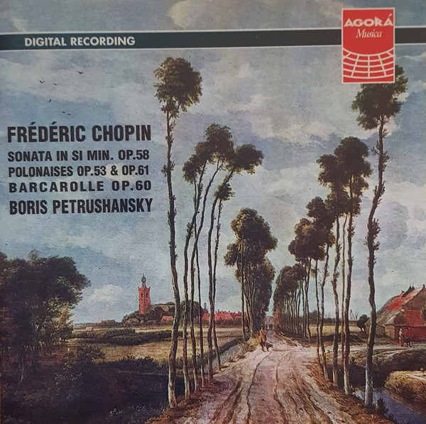 Sonata In Si Min. Op. 58 / Polonaises Op. 53 & Op. 61 / Barcarolle Op. 60