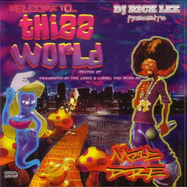 Welcome To...Thizz World