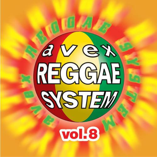 Avex Reggae System Vol.8