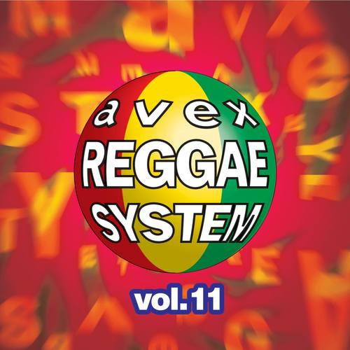 Avex Reggae System Vol.11