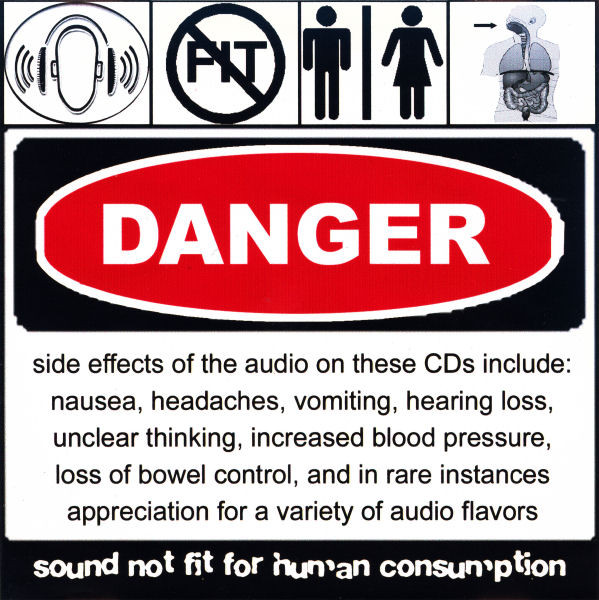 Sound Not Fit For Human Consumption