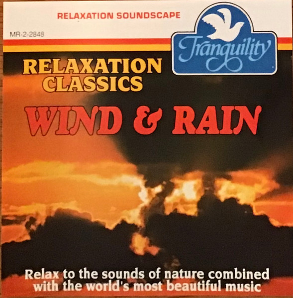 Relaxation Classics - Wind & Rain