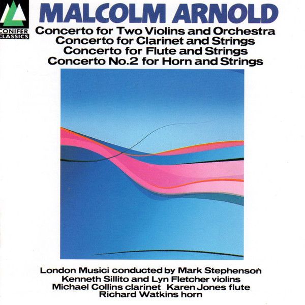 Concerto for Two Violins and Orchestra / Concerto for Clarinet and Strings / Concerto for Flute and Strings / Concerto No. 2 for Horn and Strings