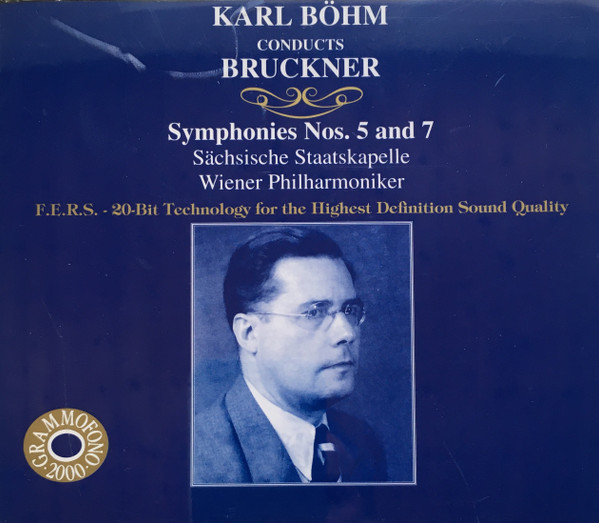 Karl Böhm Conducts Bruckner: Symphonies Nos. 5 and 7