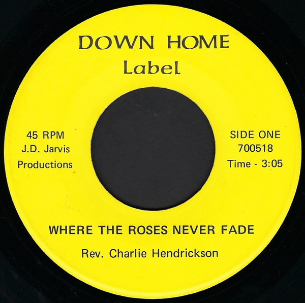 Where The Roses Never Fade / Going Up Home To Live In Green Pastures