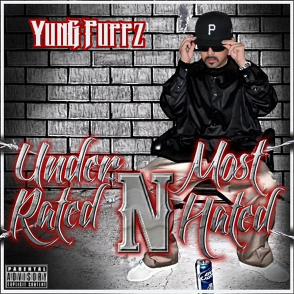 Under Rated N Most Hated