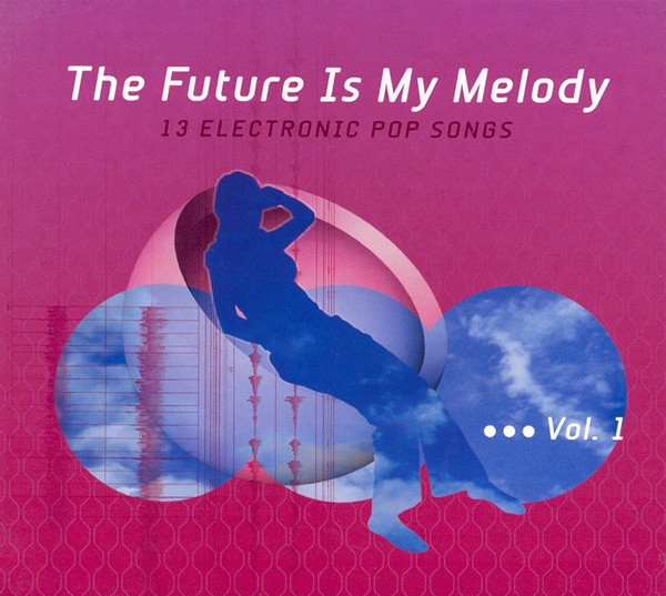 The Future Is My Melody Vol. 1