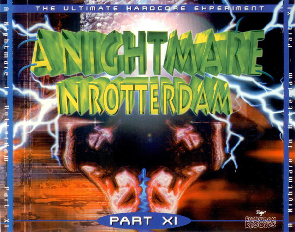 A Nightmare In Rotterdam Part XI (The Ultimate Hardcore Experiment)