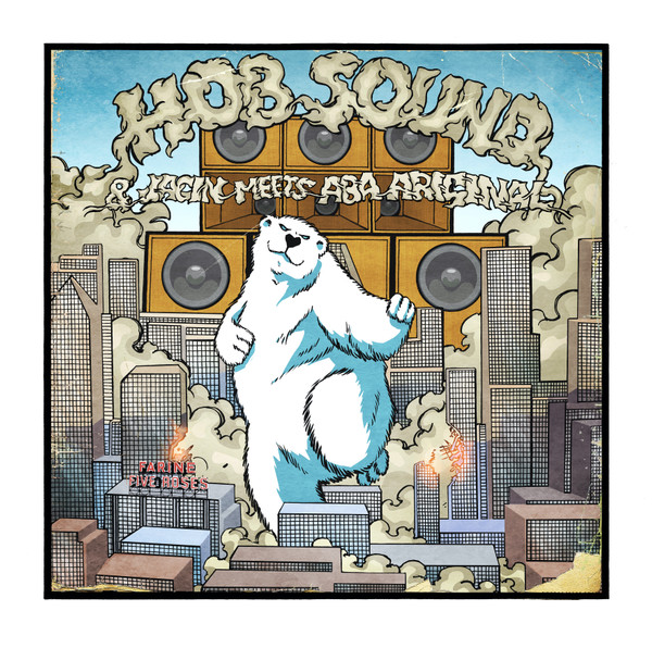 HoB Sound & Jacin meets Aba Ariginal