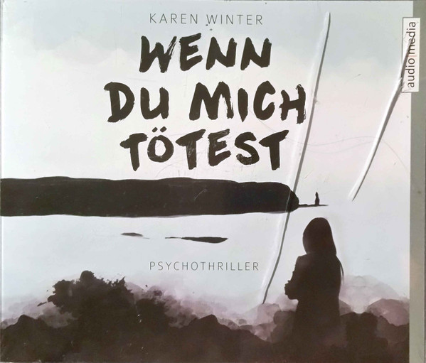 Wenn Du Mich Tötest