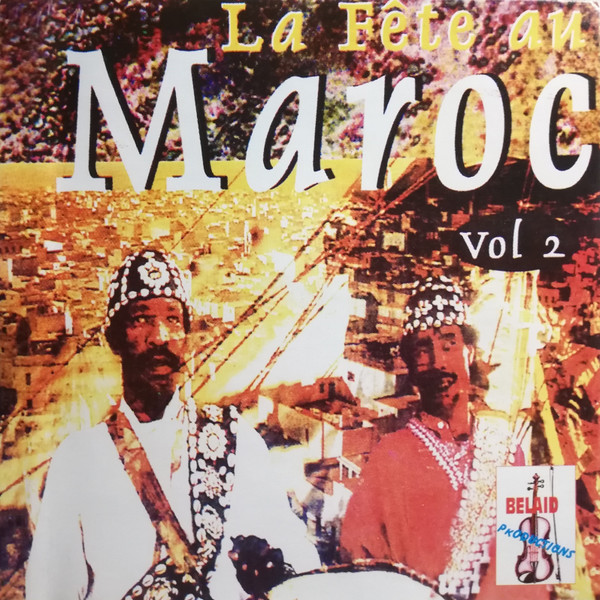 La Fête Au Maroc Vol. 2