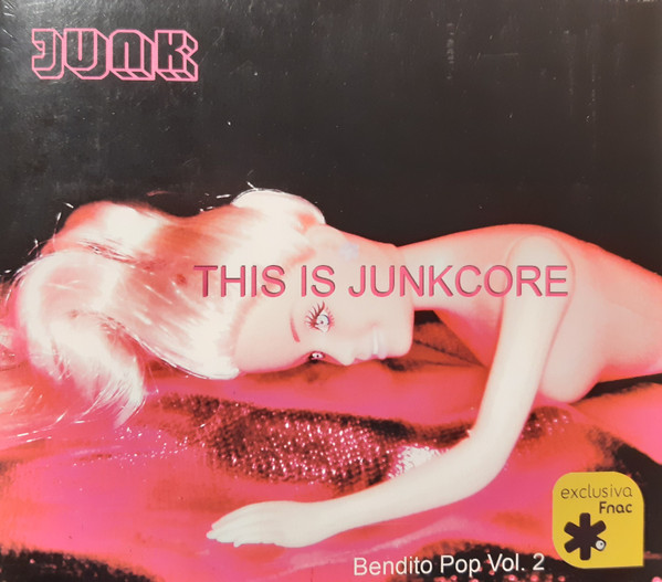 This Is Junkcore (Bendito Pop Vol. 2)