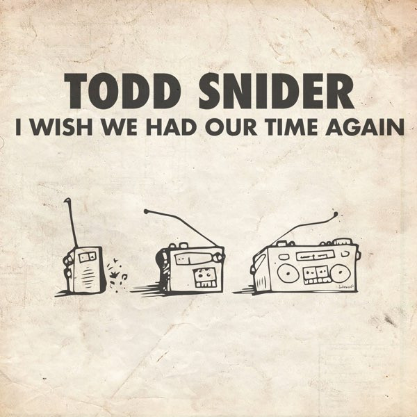 I Wish We Had Our Time Again 