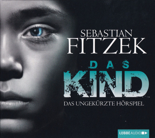 Das Kind (Das Ungekürzte Hörspiel)