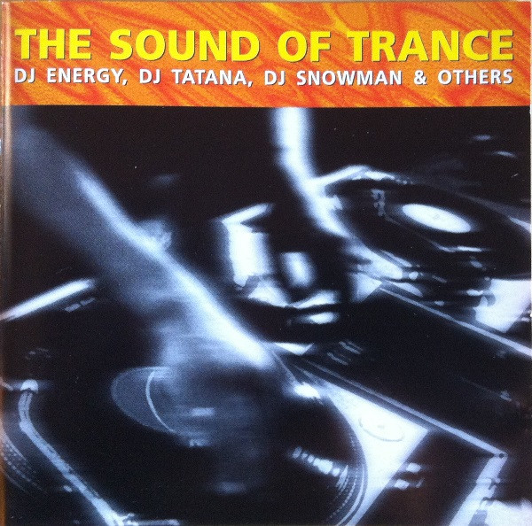 The Sound Of Trance (Camel Move)