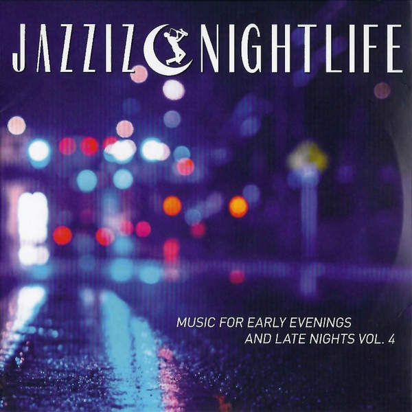 Jazziz On Disc - Fall 2014 - Music For Early Evenings And Late Nights Vol. 4