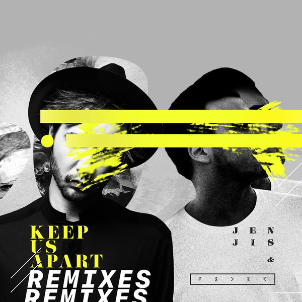 Keep Us Apart (Remixes)