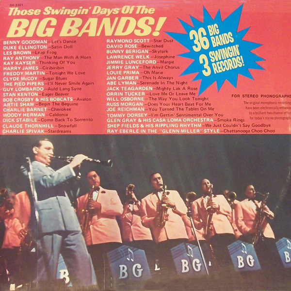 Those Swingin' Days Of The Big Bands!
