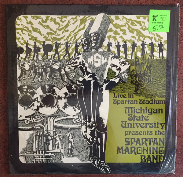 The 1972 Spartan Marching Band Recorded Live In Spartan Stadium 