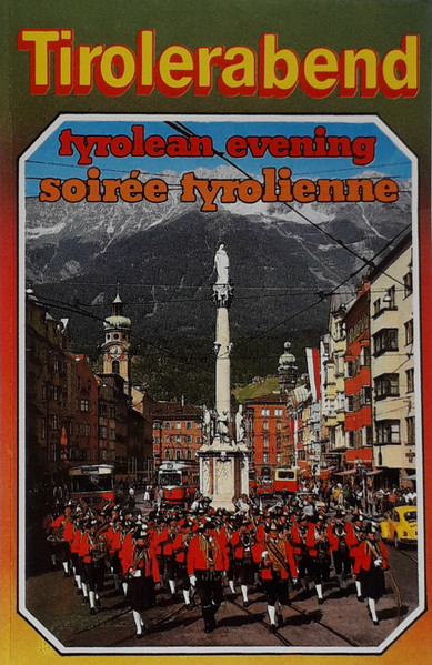 Tiroler Abend - Tyrolean Evening - Soirée Tyrolienne