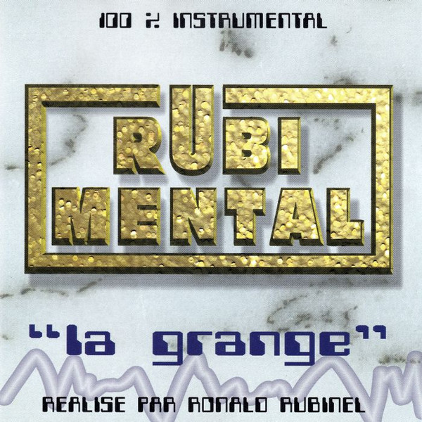 Rubi Mental : "La Grange"