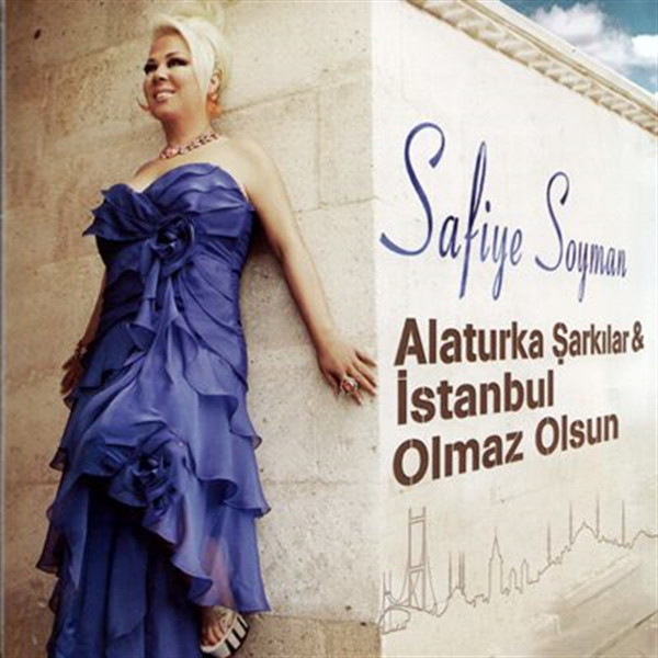 Alaturka Şarkılar & İstanbul Olmaz Olsun