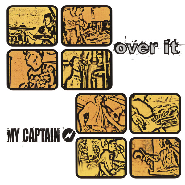 Over It / My Captain