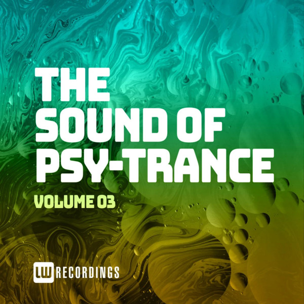 The Sound Of Psy-Trance (Volume 03)