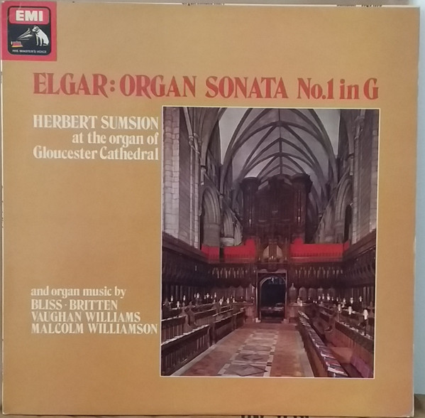 Organ Sonata No.1 In G And Organ Music By Bliss, Britten, Vaughan Williams, Malcolm Williamson