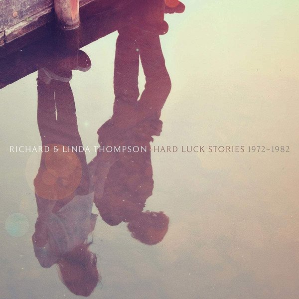 Hard Luck Stories 1972-1982