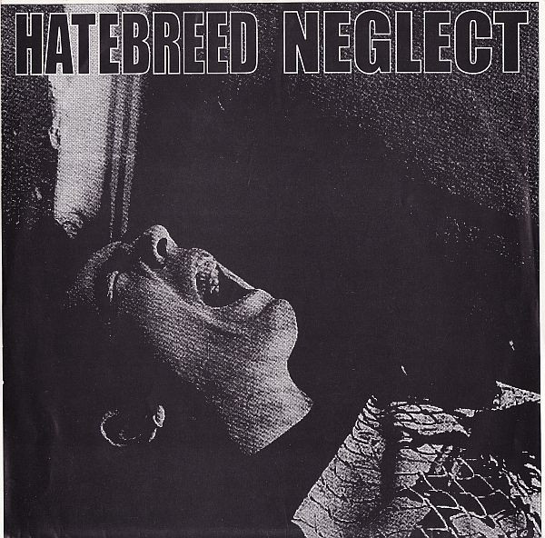 Hatebreed / Neglect