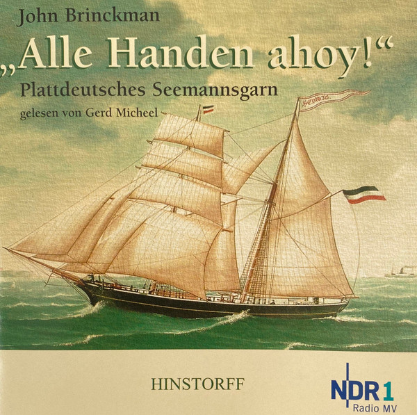 Alle Handen Ahoy! (Plattdeutsches Seemannsgarn)