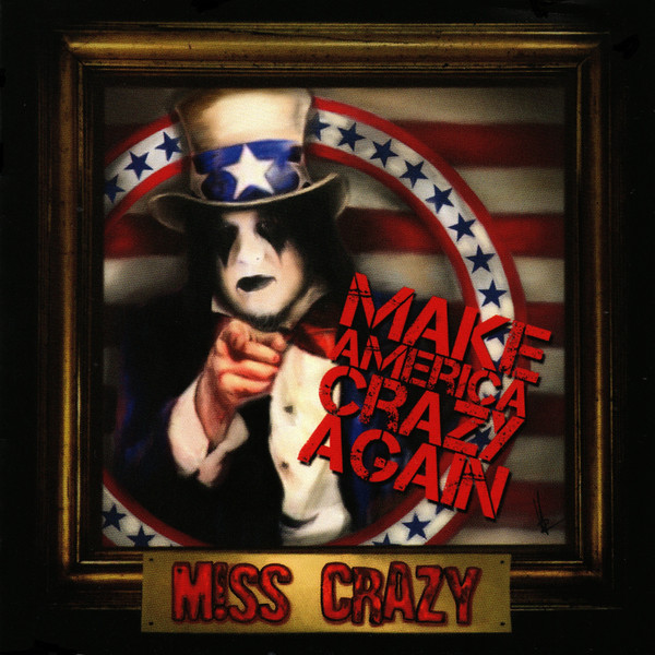 Make America Crazy Again