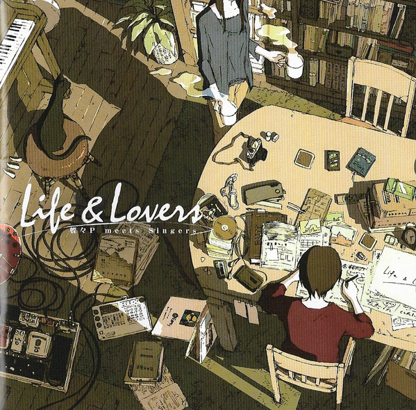Life & Lovers (蝶々P Meets Singers)