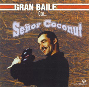 El Gran Baile (Gran Baile Con... Señor Coconut)