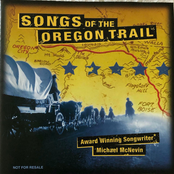Songs Of The Oregon Trail