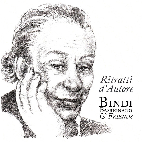Ritratti D'Autore - Bindi Bassignano & Friends 