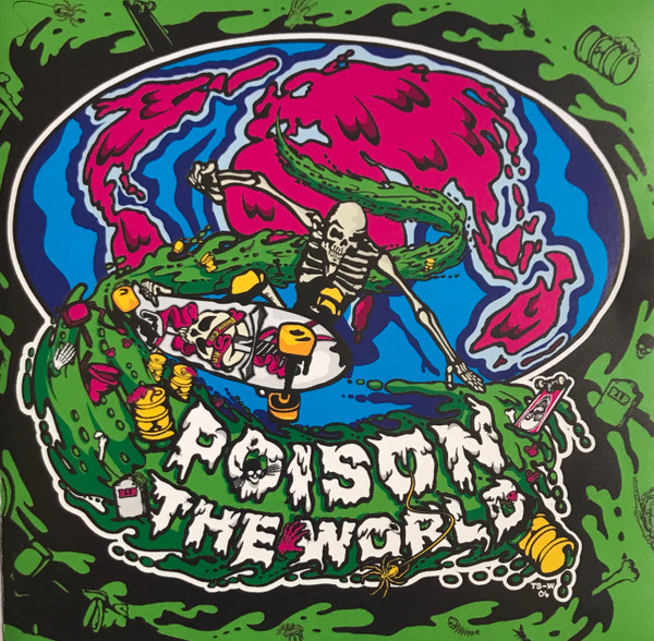 Poison The World