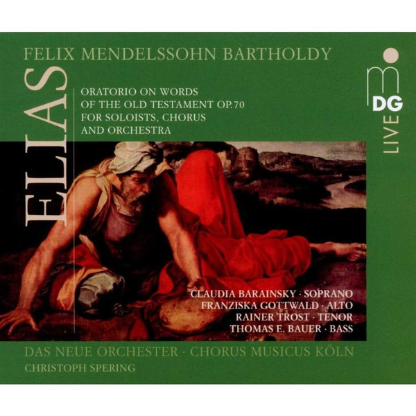 Elias (Oratorio On Words Of The Old Testament Op.70 For Soloists, Chorus And Orchestra)