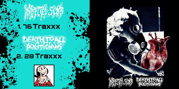 Infected Scab / Death To All Politician