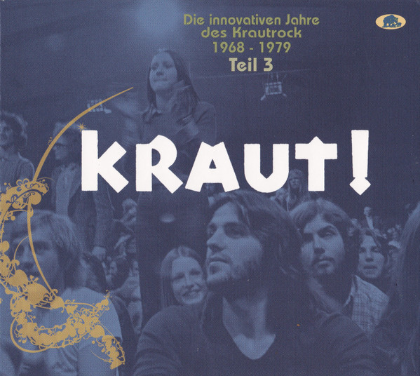 Kraut! Die Innovativen Jahre Des Krautrock 1968 - 1979 Teil 3 Der Süden